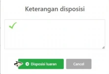 Tuliskan pesan untuk penerima tugas, lalu klik Disposisi Luaran