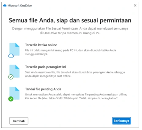 Sistem akan menampilkan status file, apakah hanya online, tersedia secara lokal, atau selalu tersedia. Klik Berikutnya untuk melanjutkan.