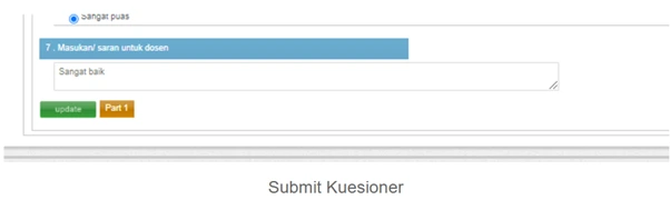 Setelah semua pertanyaan terisi, klik tombol Submit atau Update untuk menyelesaikan dan menyimpan hasil pengisian kuesioner.