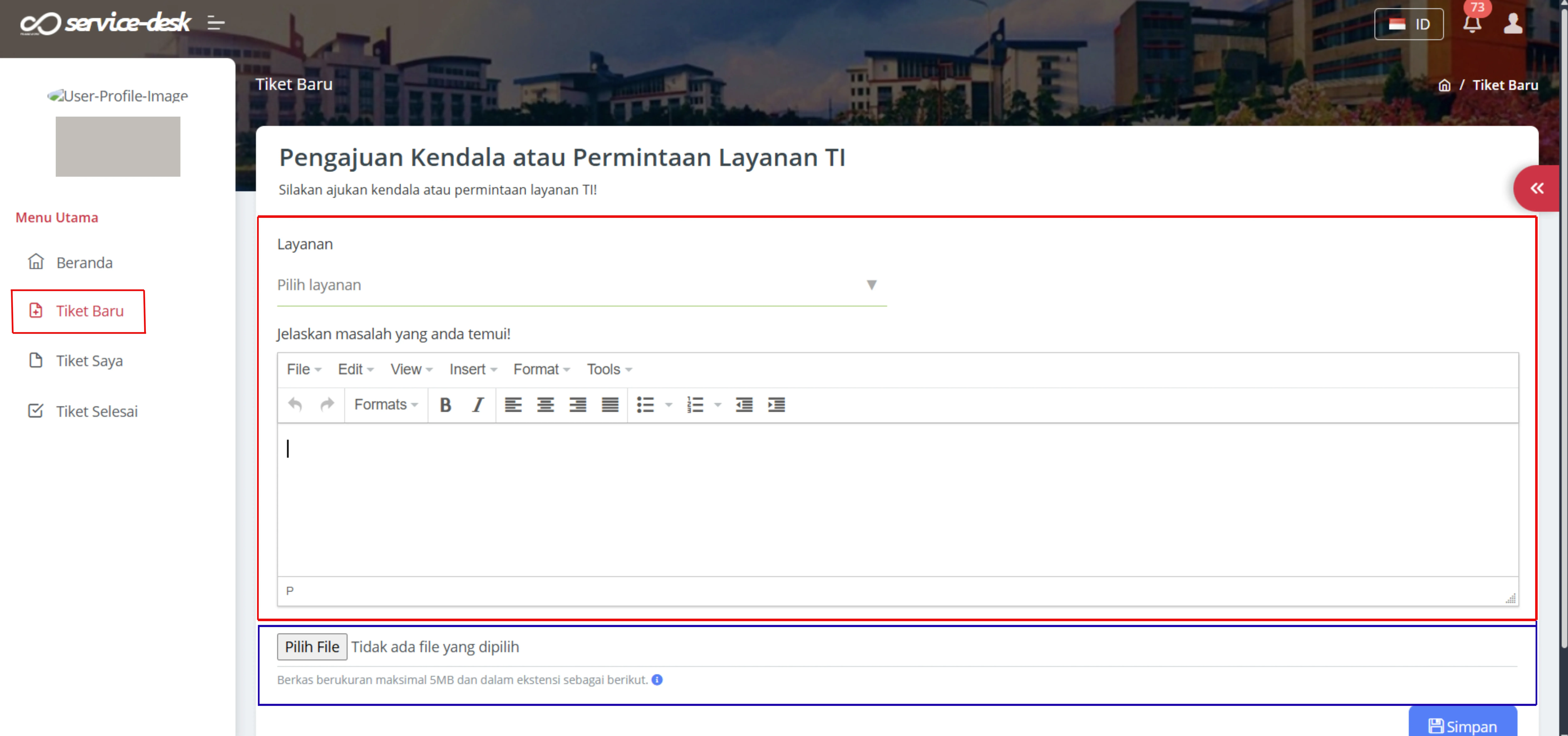 Klik menu Tiket Baru, lalu pilih kategori Layanan dan Sub Layanan sesuai dengan jenis kendala, jelaskan permasalahan secara singkat, jelas, dan detail, serta sertakan informasi pendukung seperti identitas diri dan lampiran tangkapan layar jika diperlukan.